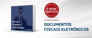 Documentos Fiscais Eletrônicos