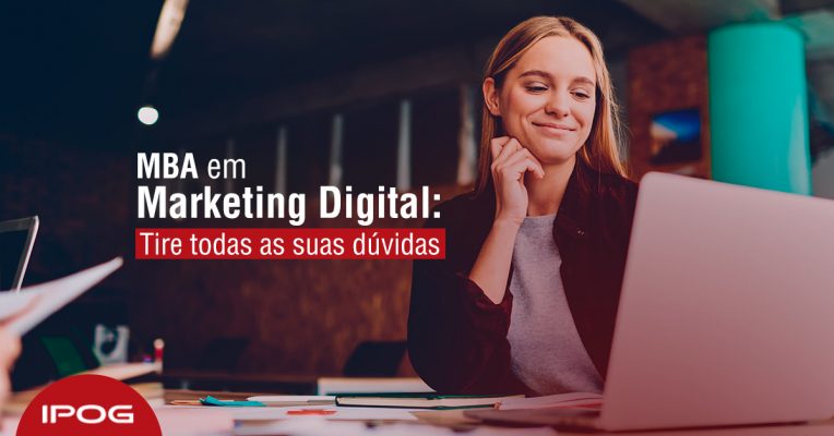 MBA em Marketing Digital: tire todas as suas dúvidas