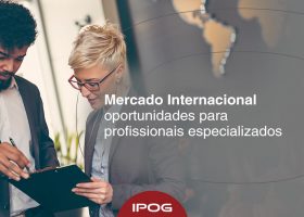 Mercado Internacional: uma oportunidade para profissionais especializados