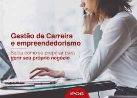 Como a gestão de carreira pode facilitar a jornada do empreendedorismo