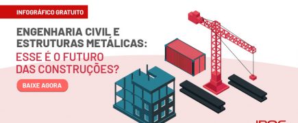 Engenharia civil e estruturas metálicas: esse é o futuro das construções?