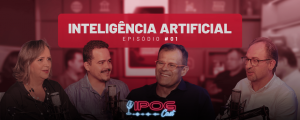 convidados do IPOG Cast reunidos no estúdio do IPOG Cast falando sobre inteligência artificial
