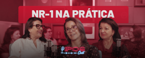 IPOGCast - Riscos Psicossociais na NR-1: como identificar e agir na prática
